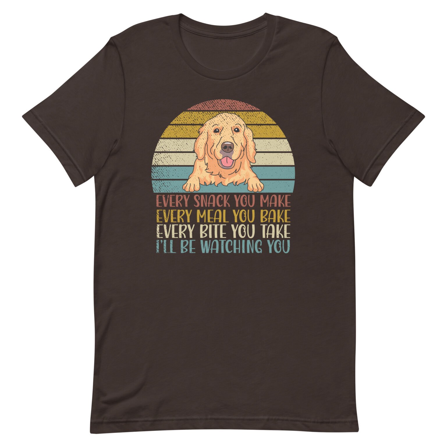 Every snack you make Golden Retriever dog breed retro T-Shirt - Pawstify